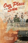 Image for Our Place in the Sun : Canada and Cuba in the Castro Era