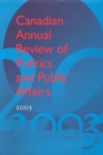 Image for Canadian Annual Review of Politics &amp; Public Affairs : 2003