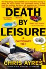 Image for Death by Leisure : A Cautionary Tale