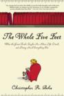Image for The Whole Five Feet : What the Great Books Taught Me about Life, Death, and Pretty Much Everything Else