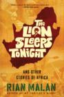 Image for The Lion Sleeps Tonight : And Other Stories of Africa