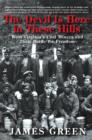 Image for The Devil Is Here in These Hills : West Virginia&#39;s Coal Miners and Their Battle for Freedom