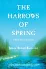 Image for The Harrows of Spring : A World Made by Hand Novel