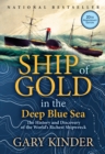 Image for Ship of Gold in the Deep Blue Sea : The History and Discovery of the World&#39;s Richest Shipwreck