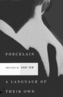 Image for Porcelain and A Language of Their Own