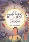 Image for The Man Who Fell in Love with the Moon