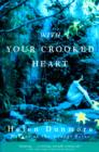 Image for With Your Crooked Heart