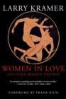 Image for Women in Love and Other Dramatic Writings : Women in Love, Sissies&#39; Scrapbook, a Minor Dark Age, Just Say No, the Farce in Just Saying No