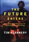 Image for The Future Eaters : An Ecological History of the Australasian Lands and People
