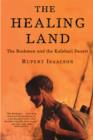 Image for The Healing Land : The Bushmen and the Kalahari Desert
