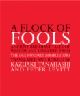 Image for A Flock of Fools : Ancient Buddhist Tales of Wisdom and Laughter from the One Hundred Parable Sutra