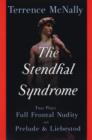 Image for The Stendhal Syndrome : Two Plays: Full Frontal Nudity and Prelude and Liebestod