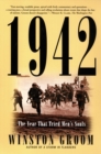Image for 1942 : The Year That Tried Men&#39;s Souls