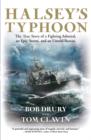 Image for Halsey&#39;s Typhoon : The True Story of a Fighting Admiral, an Epic Storm, and an Untold Rescue