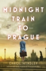 Image for Midnight Train to Prague: A Novel