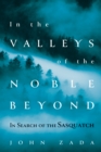 Image for In the Valleys of the Noble Beyond