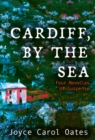 Image for Cardiff, by the Sea: Four Novellas of Suspense