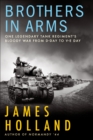 Image for Brothers in Arms: One Legendary Tank Regiment&#39;s Bloody War from D-Day to VE-Day