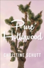 Image for Pure Hollywood and other stories