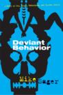 Image for Deviant Behavior : A Novel of Sex, Drugs, Fatherhood, and Crystal Skulls