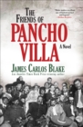 Image for Friends of Pancho Villa: A Novel