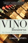 Image for Vino Business: The Cloudy World of French Wine