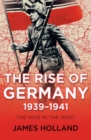 Image for The Rise of Germany, 1939-1941: The War in the West