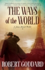 Image for The ways of the world: a James Maxted thriller