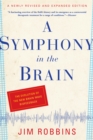 Image for A Symphony in the Brain: The Evolution of the New Brain Wave Biofeedback