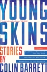 Image for Young Skins: Stories