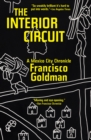Image for The Interior Circuit: A Mexico City Chronicle