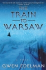 Image for The Train to Warsaw: A Novel