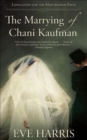 Image for The Marrying of Chani Kaufman