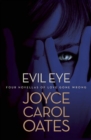 Image for Evil Eye: Four Novellas of Love Gone Wrong