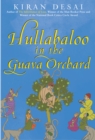 Image for Hullabaloo in the Guava Orchard: A Novel