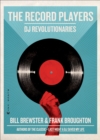 Image for The record players: DJ revolutionaries