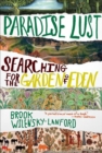Image for Paradise Lust: Searching for the Garden of Eden