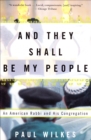 Image for And They Shall Be My People: An American Rabbi and His Congregation
