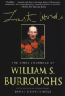 Image for Last Words: The Final Journals of William S. Burroughs