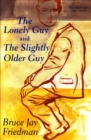 Image for The lonely guy: and, The slightly older guy