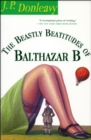 Image for The Beastly Beatitudes of Balthazar B