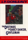Image for The destinies of Darcy Dancer, gentleman