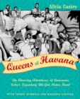 Image for Queens of Havana: the amazing adventures of Anacaona, Cuba&#39;s legendary all-girl dance band