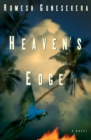 Image for Heaven&#39;s Edge: A Novel
