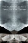 Image for From the Place in the Valley Deep in the Forest