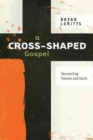 Image for Cross-Shaped Gospel, A