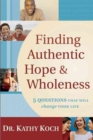 Image for Finding Authentic Hope And Wholeness