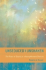 Image for Unseduced And Unshaken