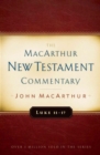 Image for Luke 11-17 Macarthur New Testament Commentary