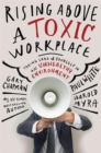 Image for Rising Above a Toxic Workplace